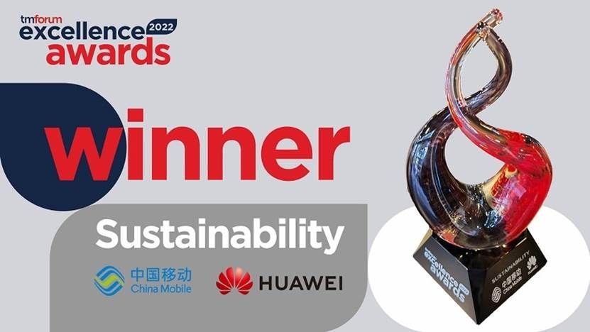 China Mobile and Huawei Win the TM Forum Sustainability Excellence Award 2022